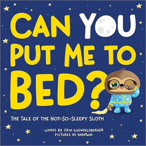 Sourcebooks - Can You Put Me to Bed? Tale of the Not-So-Sleepy Sloth (HC)