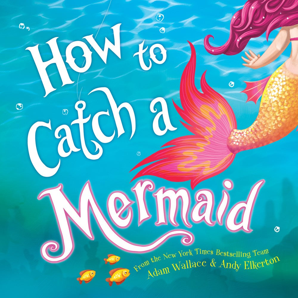 Sourcebooks - How to Catch a Mermaid